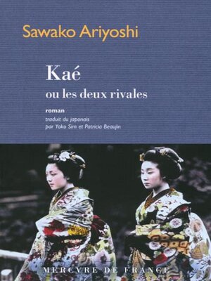 cover image of Kaé ou les deux rivales